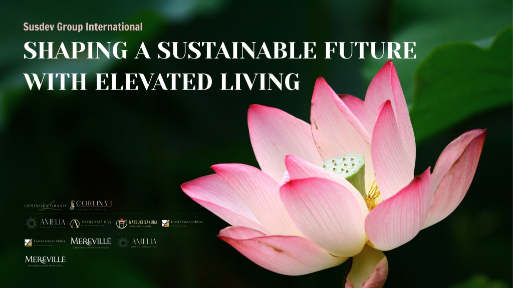 Susdev Group Builds a Multi Sector Investment Ecosystem with Suspearl at the Core of Luxury&nbsp;Hospitality